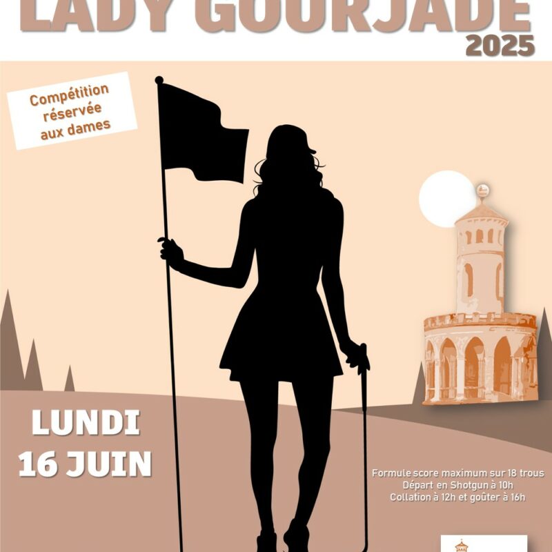 LADY GOURJADE, c’est complet